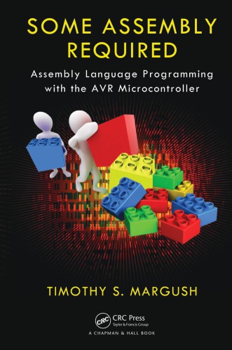 Some Assembly Required Assembly Language Programming With The Avr Microcontroller Margush