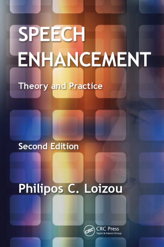 Speech Enhancement Theory And Practice 2nd Edition Loizou Philipos C