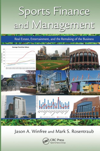 Sports Finance And Management Real Estate Entertainment And The Remaking Of The Business Winfree