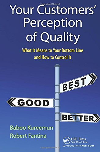 Your Customers Perception Of Quality 1st Edition Baboo Kureemun
