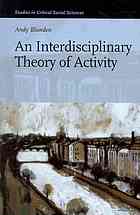 An Interdisciplinary Theory Of Activity Andy Blunden