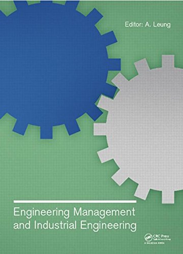Engineering Management And Industrial Engineering A Leung