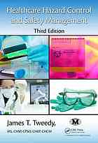 Healthcare Hazard Control And Safety Management Third Edition Tweedy