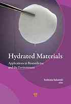 Hydrated Materials Applications In Biomedicine And The Environment Nakanishi