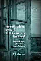 Subjects Notathome Forms Of The Uncanny In The Contemporary French Novel Emmanuel Carrere Marie Ndiaye Eugene Savitzkaya Daisy Connon