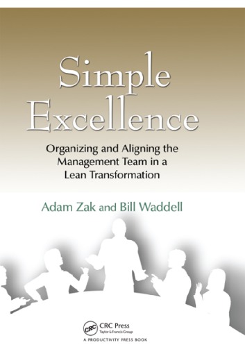 Simple Excellence Organizing And Aligning The Management Team In A Lean Transformation Zak