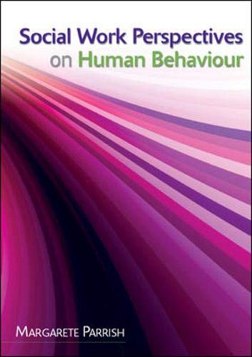 Social Work Perspectives On Human Behaviour 1st Edition Margarete Parrish