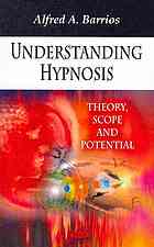 Understanding Hypnosis Theory Scope And Potential Barrios