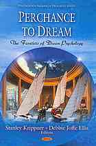 Perchance To Dream The Frontiers Of Dream Psychology Krippner