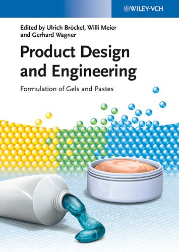 Product Design And Engineering Formulation Of Gels And Pastes 1st Edition Ulrich Brckel