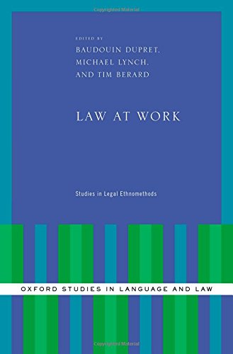 Law At Work Studies In Legal Ethnomethods 1st Edition Baudouin Dupret