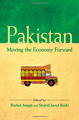 Pakistan Moving The Economy Forward Rashid Amjad Shahid Javed Burki