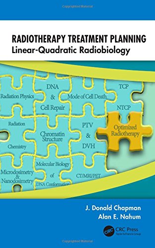 Radiotherapy Treatment Planning Linearquadratic Radiobiology 1st Edition J Donald Chapman