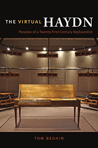 The Virtual Haydn Paradox Of A Twentyfirstcentury Keyboardist Tom Beghin