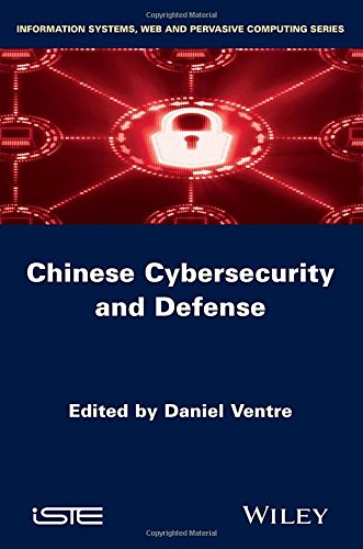 Chinese Cybersecurity And Cyberdefense 1st Edition Daniel Ventre