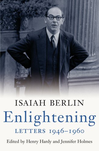 Enlightening Letters 19461960 Isaiah Berlin Henry Hardy Jennifer Holmes