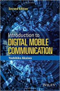 Introduction To Digital Mobile Communication 2nd Yoshihiko Akaiwa