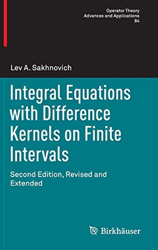Integral Equations With Difference Kernels On Finite Intervals Second Edition Revised And Extended 2nd Revised And Extended Ed 2015 Lev Sakhnovich