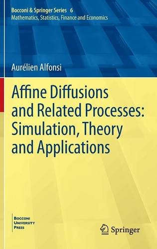 Affine Diffusions And Related Processes Simulation Theory And Applications Aurlien Alfonsi