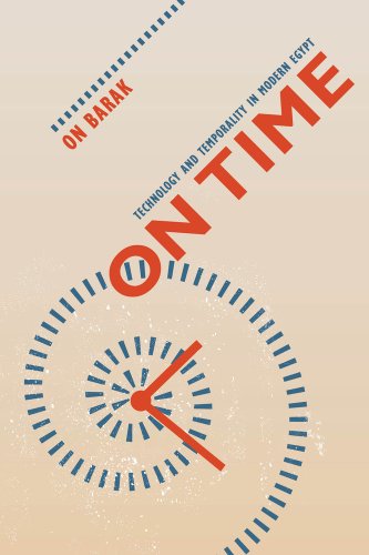 On Time Technology And Temporality In Modern Egypt On Barak