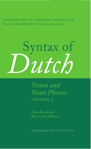 Syntax Of Dutch Nouns And Noun Phrases Volume 2 Hans Broekhuis Marcel Den Dikken