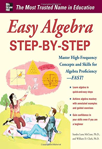 Easy Algebra Stepbystep 1st Edition Sandra Luna Mccune William D Clark