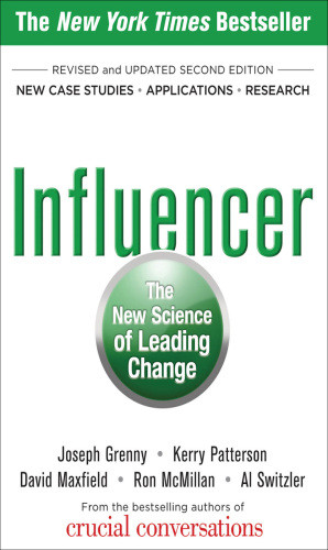 Influencer The New Science Of Leading Change 2nd Joseph Grenny