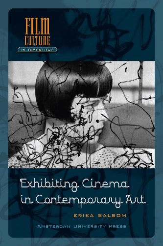 Exhibiting Cinema In Contemporary Art Erika Balsom