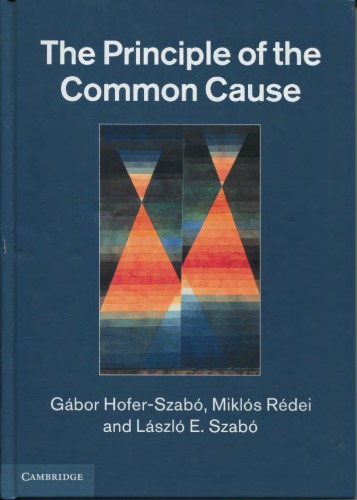 The Principle Of Common Cause Gbor Hoferszab Mikls Rdei And Lszl E Szab