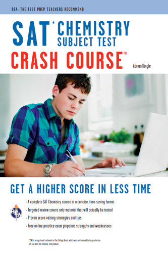 Sat Subject Test Chemistry Crash Course Sat Psat Act College Admission Prep 1st Edition Adrian Dingle