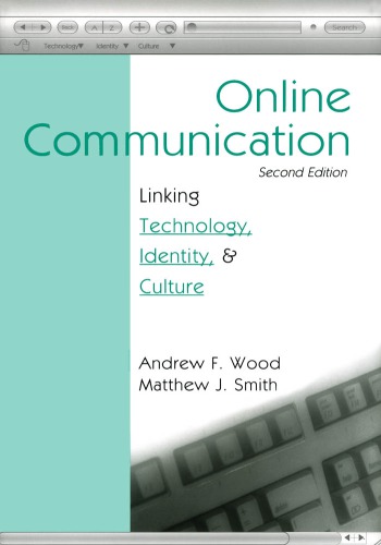 Online Communication Linking Technology Identity And Culture 2nd Edition Andrew F Wood