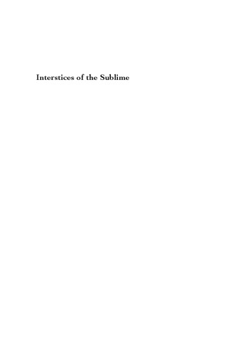 Interstices Of The Sublime Theology And Psychoanalytic Theory 1st Clayton Crockett