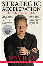 Strategic Acceleration Succeed At The Speed Of Life Jeary Tony