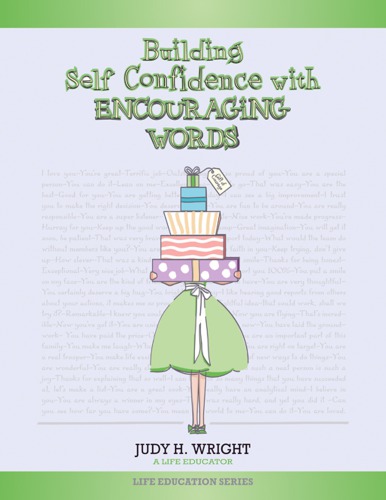 Building Selfconfidence With Encouraging Words Wright Judy H