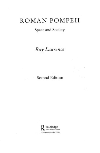 Roman Pompeii Space And Society 2nd Ed Laurence Ray