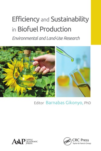 Efficiency And Sustainability In Biofuel Production Environmental And Landuse Research Barnabas Gikonyo