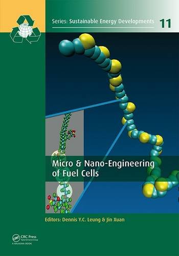 Micro Nanoengineering Of Fuel Cells Dennis Yc Leung Jin Xuan