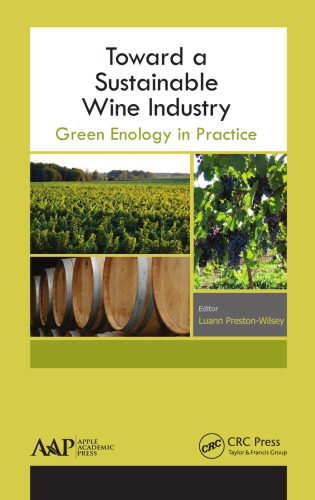 Toward A Sustainable Wine Industry Green Enology Research Luann Prestonwilsey