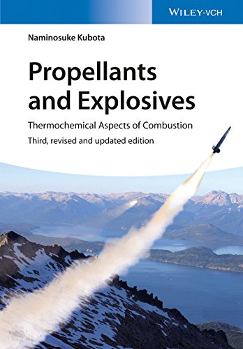 Propellants And Explosives Thermochemical Aspects Of Combustion 3rd Edition Naminosuke Kubota