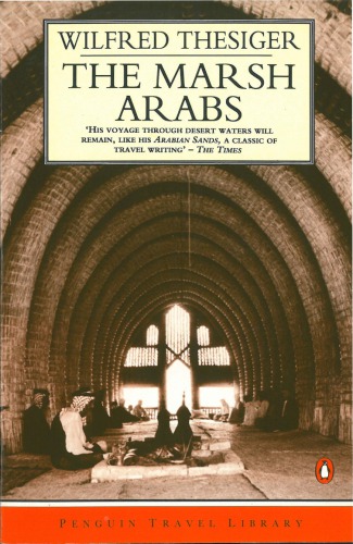 The Marsh Arabs Wilfried Thesiger