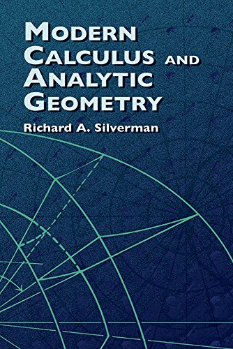 Modern Calculus And Analytic Geometry Richard A Silverman Mathematics