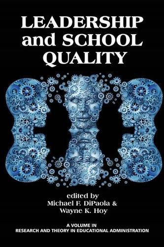 Leadership And School Quality Michael Dipaola Wayne K Hoy
