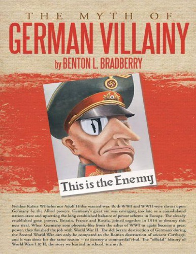 The Myth Of German Villainy Benton L Bradberry