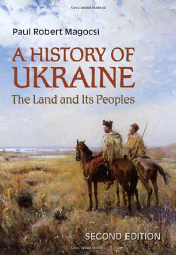 A History Of Ukraine The Land And Its Peoples 2 Rev Exp Paul Robert Magocsi