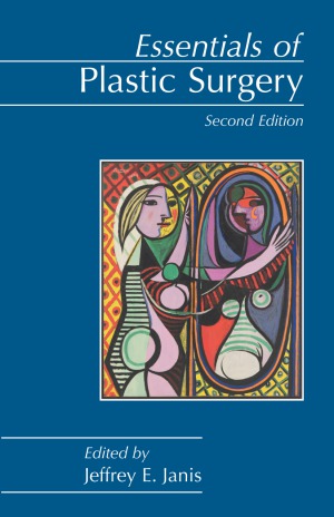 Essentials Of Plastic Surgery 2nd Edition Jeffrey E Janis Editor
