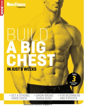 Mens Fitness Build A Big Chest Magbook Mens Fitness Joe Warner