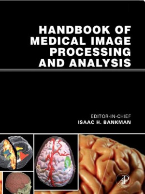 Handbook Of Medical Image Processing And Analysis 2nd Edition Isaac N Bankman