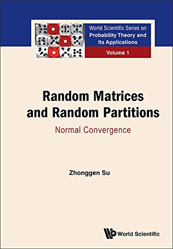 Random Matrices And Random Partitions Normal Convergence Volume 1 Zhonggen Su