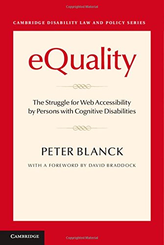 Equality The Struggle For Web Accessibility By Persons With Cognitive Disabilities Peter Blanck