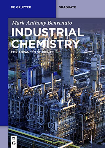 Industrial Chemistry For Advanced Students Mark Anthony Benvenuto